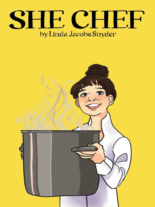 Title details for She Chef by Linda Jacobs Snyder - Available